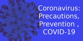 Coronavirus: Precautions, Prevention , COVID-19 Coronavirus: Precautions, Prevention , COVID-19